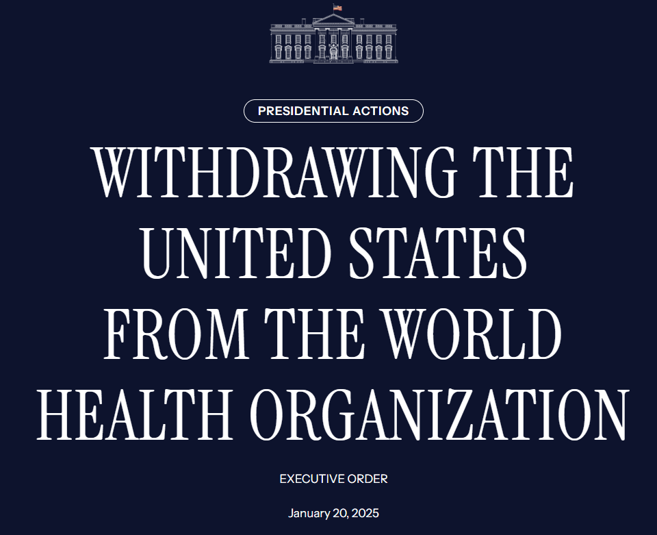 WITHDRAWING THE UNITED STATES FROM THE WORLD HEALTH ORGANIZATION