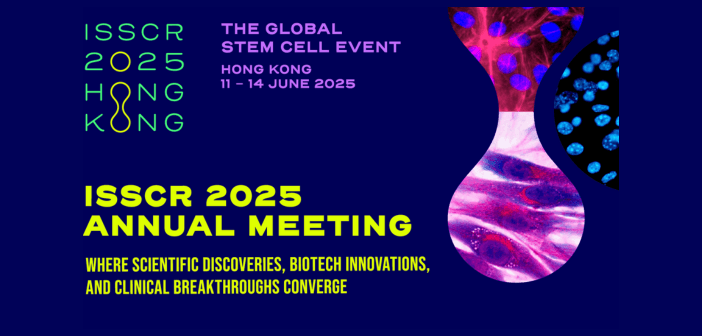 ISSCR 2025 年會 6 月香港登場，聚焦幹細胞與再生醫學，匯聚全球專家，共享研究突破，促進臨床應用與產業合作。